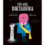 Ito ang Diktadura - Non Fiction