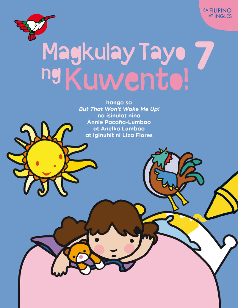 Magkulay Tayo ng Kuwento 7: But That Won't Wake Me Up! - Picture and Coloring Book