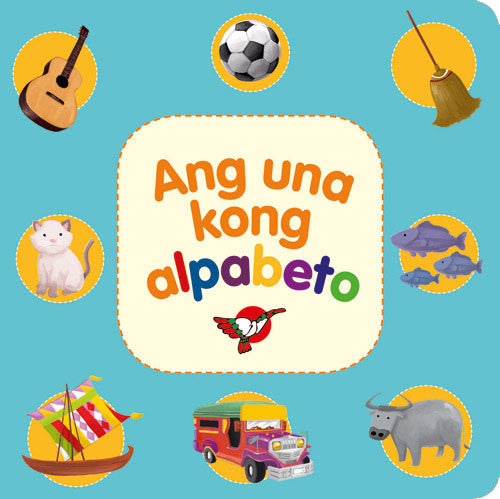 Ang Una Kong Alpabeto - Board Book