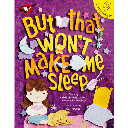 But That Won't Make Me Sleep! - Picture Book