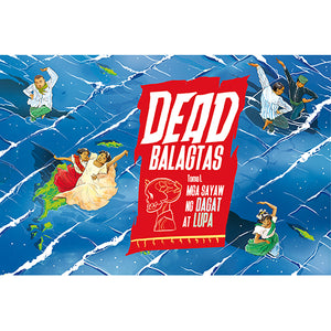 Dead Balagtas, Tomo 1: Mga Sayaw ng Dagat at Lupa - Anino Comics