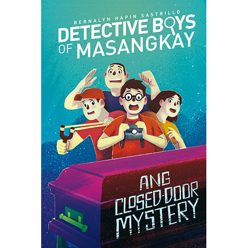 Detective Boys of Masangkay (Ang Closed Door Mystery) - Intermediate Reader