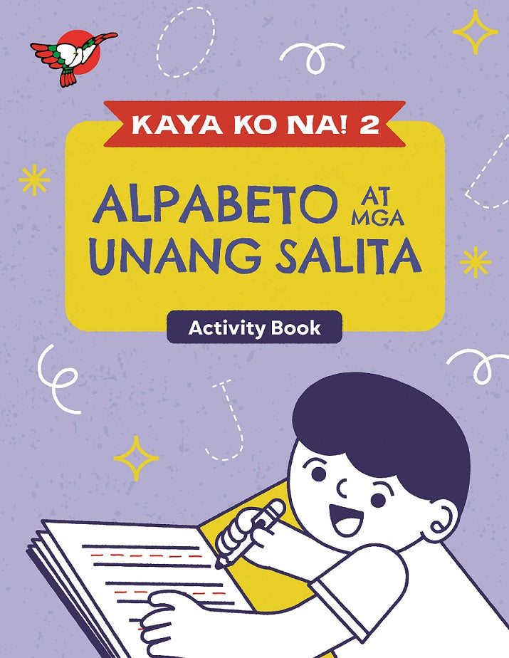 Kaya Ko Na! 2: Alpabeto at mga Unang Salita - Activity Book