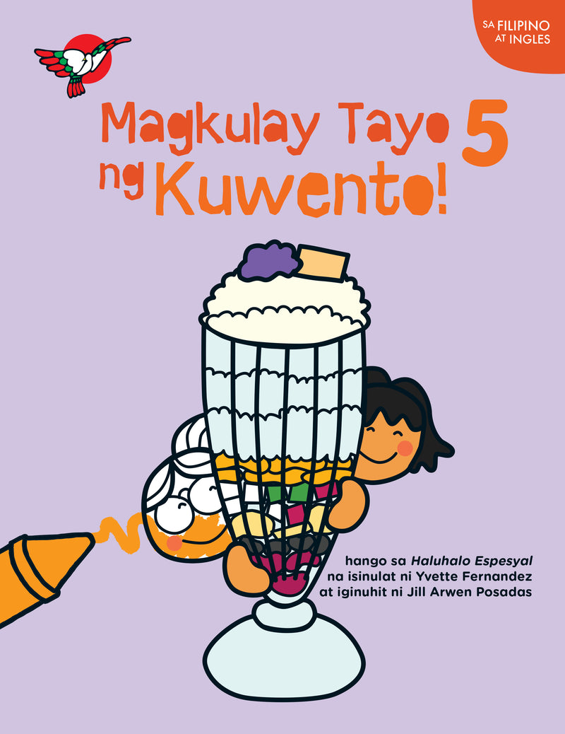 Magkulay Tayo ng Kuwento 5: Haluhalo Espesyal - Picture and Coloring Book