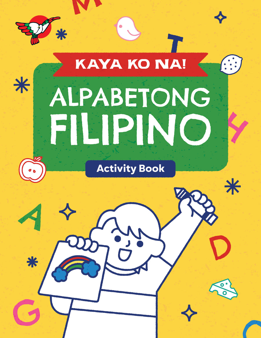 Kaya Ko Na! 1: Alpabetong Filipino - Activity Book