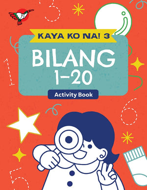 Kaya Ko Na! 3: Bilang 1-20 - Activity Book