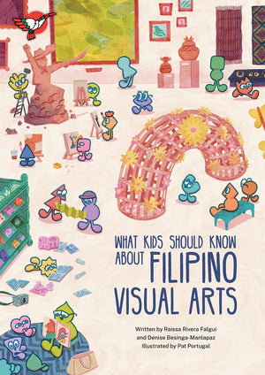 What Kids Should Know About Filipino Visual Arts - Non Fiction